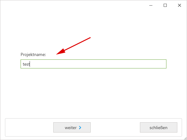 neues Projekt - Projektname